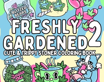 Trippy Stoner Coloring Book | Freshly Gardened 2 (Digital Download)