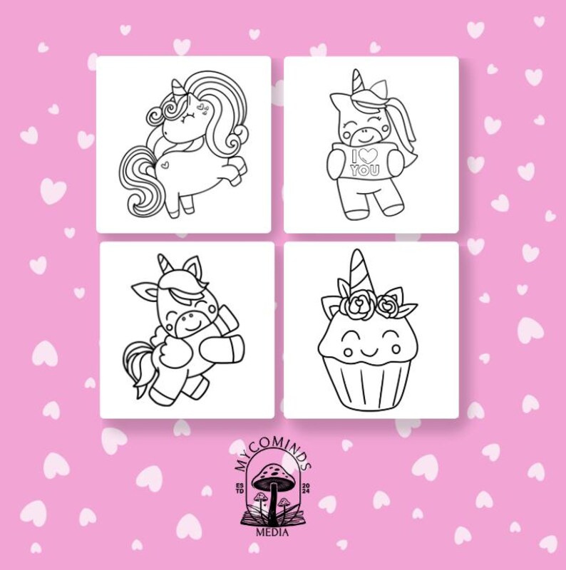 May include: Four black and white coloring pages featuring unicorn illustrations. The first page shows a unicorn with a rainbow mane and tail. The second page shows a unicorn holding a sign that says "I love you". The third page shows a unicorn with wings. The fourth page shows a unicorn cupcake.