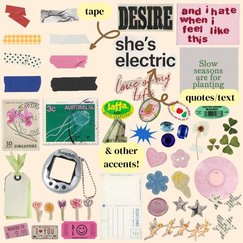 May include: A collage of colorful stickers and ephemera, including a vintage postage stamp, a digital pet toy, a postcard, a heart-shaped sticker, a star sticker, a flower sticker, a sticker with the text "DESIRE she's electric love of my life", a sticker with the text "and I hate when I feel like this", a sticker with the text "Slow seasons are for planting", a sticker with the text "quotes/text", a sticker with the text "& other accents!" and a sticker with the text "Jaffa White Grapefruit".