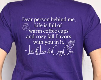 V-Neck Dear Person Behind Me Shirt, Cozy Fall Coffee Tee, Coffee Gifts for Women, Inspirational Quote Shirt, Fall Aesthetic V-Neck T-Shirt