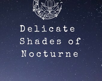 Delicate Shades of Nocturne