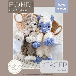 May include: Two crocheted plush toys, Bohdi the Bigfoot and Yeager the Yeti. Bohdi is brown with cream accents, while Yeager is white with blue accents. Both feature dark safety eyes, small ears, and textured yarn construction. The text reads BOHDI the Bigfoot, low sew, and YEAGER the Yeti.