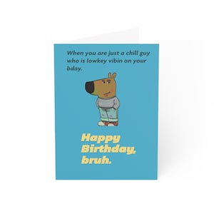 Carte d'anniversaire Just a Chill Guy - drôle de carte numérique imprimable
