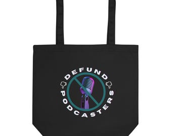 Defund Podcasters Tote