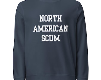LCD Soundsystem Lyric Sweatshirt | North American Scum | Unisex