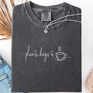 Plants Dogs and Coffee Line Art Comfort Colors Shirt, Plant Dog Coffee Lovers T-Shirt, Dog Mom Gift Tee, Cozy Dog Outfit, Introvert Gift
