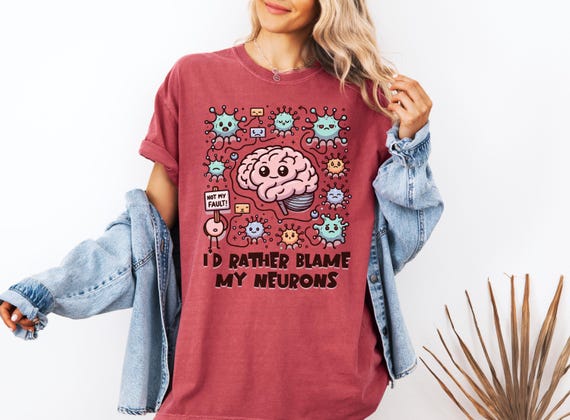 Funny Brain Science T-shirt, Neurodivergent Humor Graphic Tee