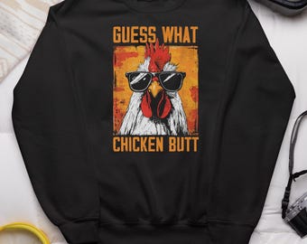 Guess What Chicken Butt, Funny Rooster Design, Funny Saying Joke Theme, Funny Gift T-Shirt, Long, Sweat, Hoodie, Youth Sizes