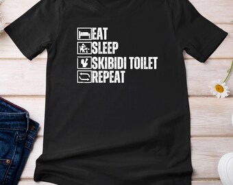 Eat Sleep Skibidi Toilet Repeat, Funny Routine Graphic Design, Trendy Meme Inspired Tee, Joke Shirt, Available in Youth Sizes