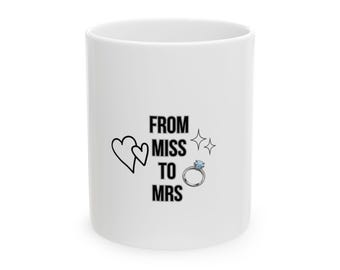 From Miss to Mrs Mug | Life of a Bride Mug | personalized gift l gift for him or her l bride mug l bridal shower gift l wedding  gift