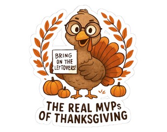 Funny Turkey sticker | Thanksgiving sticker thanksgiving shirt,turkey,tees,tshirt,gift for her,shirt,custom,thanksgiving