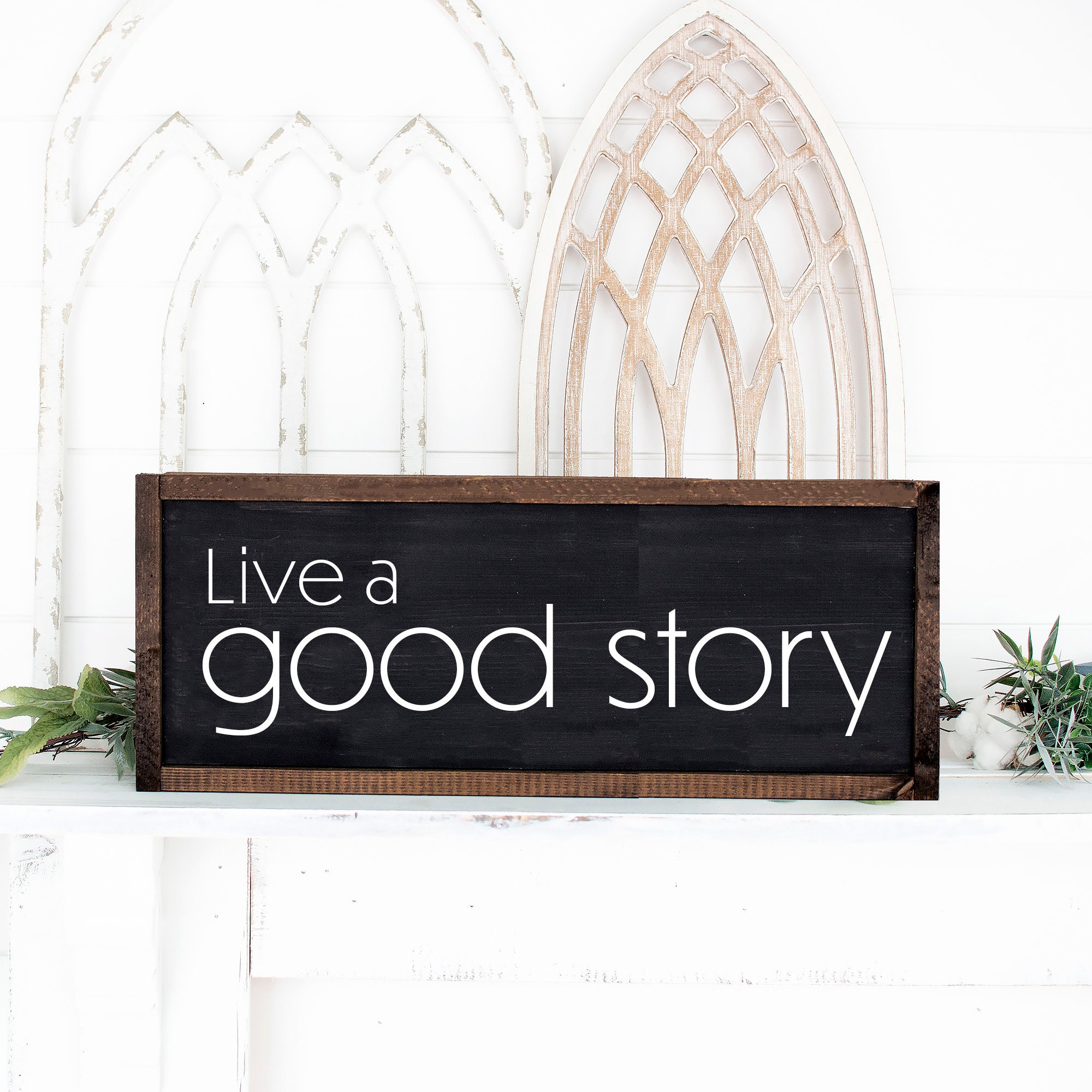 Live A Good Story Wood Sign