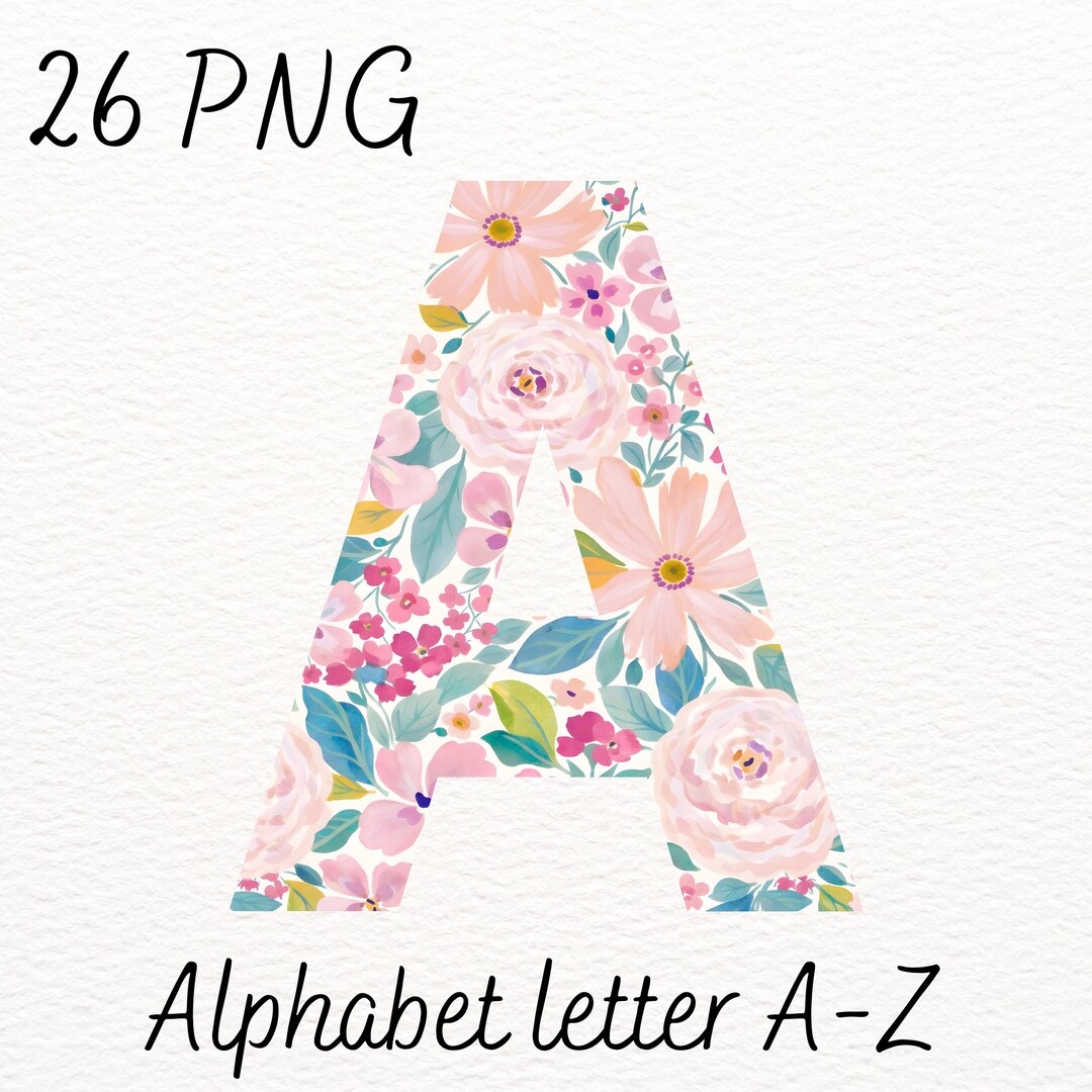 Pastel Floral Alphabet A-Z PNG Watercolor Spring Flower Letters ...