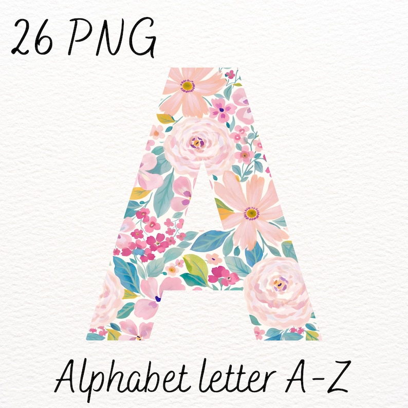 Pastel Floral Alphabet A-Z PNG Watercolor Spring Flower Letters ...