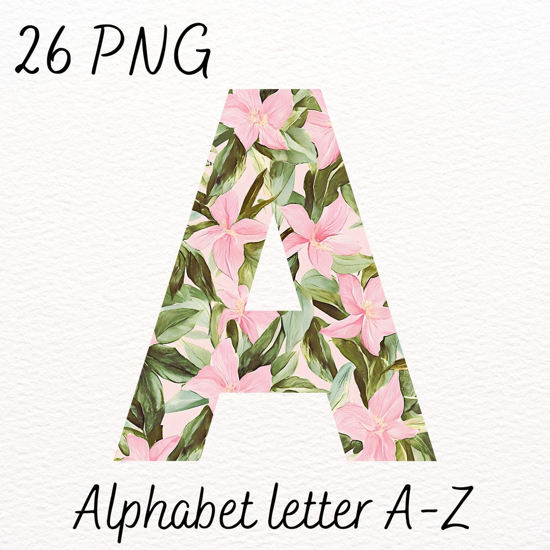 Floral Alphabet PNG: Pink Green Flower Letters (digital Download A-Z ...