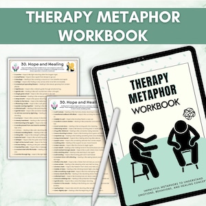Peut inclure: Un cahier d'exercices num&eacute;rique intitul&eacute; "Therapy Metaphor Workbook" avec le texte "Impactful Metaphors to Understand Emotions, Behaviors, and Healing Concepts." L'image comprend une tablette avec un stylet et deux pages imprim&eacute;es avec des listes de m&eacute;taphores.