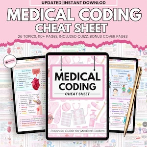 May include: A digital medical coding cheat sheet displayed on three tablets. The main tablet shows "MEDICAL CODING CHEAT SHEET" with medical illustrations. The other tablets display medical terminology and coding guidelines. A gold pen rests on the side.