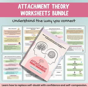 May include: A collection of attachment theory worksheets, titled "Attachment Theory Worksheets Bundle", in pink and white. The image shows several worksheet pages and a spiral-bound notebook with the title "Attachment Theory Worksheets". The text "Understand the way you connect" is also visible.