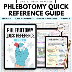 May include: A digital phlebotomy quick reference guide, with a tablet showing the title and a syringe illustration. Other tablets display detailed information on topics like tube additives and capillary puncture. The guide is fully hyperlinked and printable.