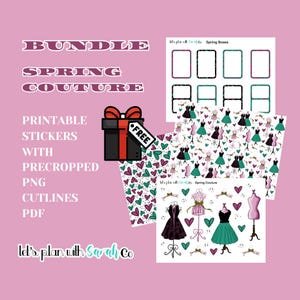 SPRING COUTURE Fun kit of printable stickers for your planners, journals, scrap book, bujo memory keep, card making. Png, Pdf,