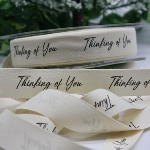 Thinking of You Printed Cotton Ribbon 3/4" wide BY THE YARD