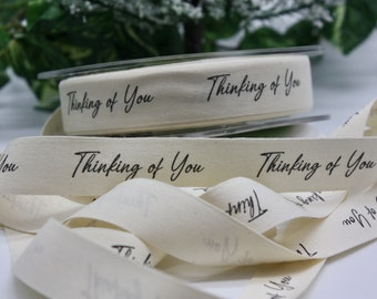 Thinking of You Printed Cotton Ribbon 3/4" wide BY THE YARD