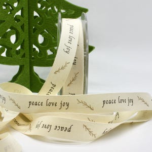 Peace/Love/Joy Printed Cotton Ribbon 3/4” wide BY THE YARD