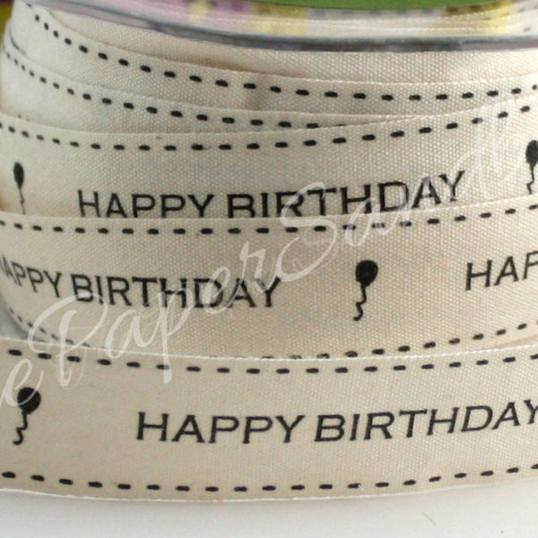 Happy Birthday Printed Ribbon 3/4“ wide by the yard, Cotton Ribbon