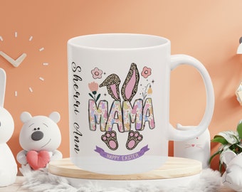 Easter Bunny Mama Mug, Personalize Mother's Name Mug, Custom Bunny Mama Mug, Happy Easter Mug For Mom, Mother's Birthday Gift,