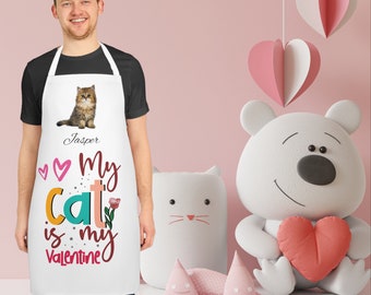 Personalize My Cat Is My Valentine Apron, Valentine's Gift, Mama Cat Lover, Customized Gift, Birthday Gift, Custom Design Cat Apron