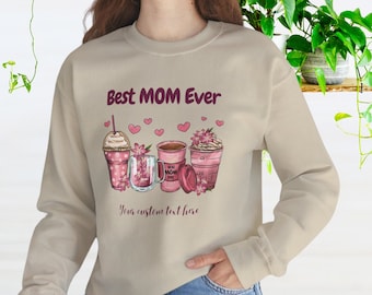 Custom Women's Sweatshirt, Personalize Gift For Mom, Mother's Day Gift, Personalize Name Text, Birthday Gift For Her, Best Mom Ever Shirt