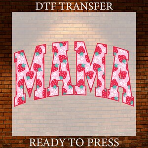Strawberry Mama DTF Transfer: Ready to Press, Unique Mom Gift