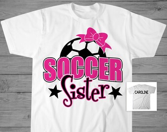 Soccer Sister Shirt | Personalized Soccer Shirt | Girls Soccer Shirt | Proud Soccer Sister | Proud Soccer Sister | Soccer Sister Gift