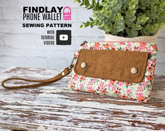 PDF SEWING PATTERN - with tutorial video - Findlay Phone Wallet - Card Slots - Wristlet - Hold it Right There