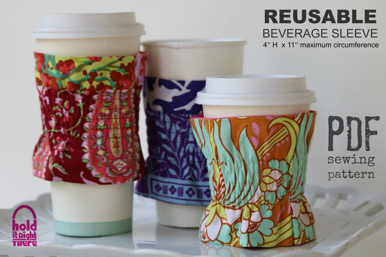 COFFEE COZY PATTERN Reusable Beverage Sleeve pdf Sewing Pattern Cup Sleeve Tea Cozy Elastic Coffee Lover Hold it Right There image 1