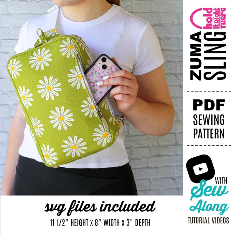 PDF SEWING PATTERN Zuma Sling Bag with tutorial video svg Files included Expandable Zipper Pockets Hold it Right There image 3