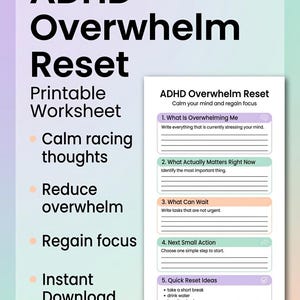 May include: Printable ADHD Overwhelm Reset worksheet. The design features the title "ADHD Overwhelm Reset" in large black letters. The worksheet includes sections to identify stressors, prioritise tasks, and regain focus. It also suggests quick reset ideas.