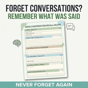 May include: A white ADHD conversation recall helper notepad with sections for recording conversation details. The notepad includes prompts for key points, important details, and follow-up tasks. Text at the top reads "FORGET CONVERSATIONS? REMEMBER WHAT WAS SAID."
