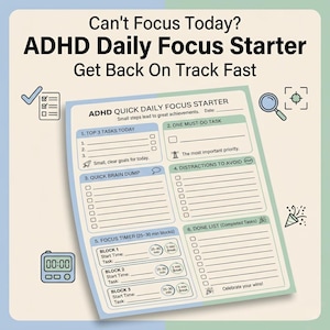 May include: ADHD Daily Focus Starter notepad with the text "Can't Focus Today?" and "Get Back On Track Fast". The notepad includes sections for tasks, brain dumps, focus timers, and a done list. The design is light green and white.