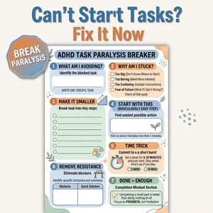 May include: A colorful ADHD task paralysis breaker guide with the text "Can't Start Tasks? Fix It Now." The guide includes sections on identifying blocked tasks, breaking tasks into steps, and time management techniques. The guide is designed to help with focus.