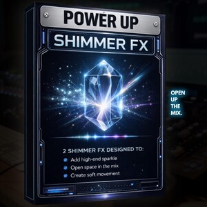 Power Up Shimmer - 2 FX (Digital Download)