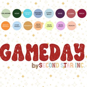May include: A white background with a red "GAMEDAY" text in a retro font. Above the text are color swatches labeled with names like "Sage," "Lagoon Blue," and "Wine." The text "by SECOND STAR INC." is below the main text.