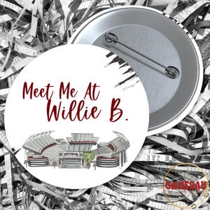 Meet Me At Willie B Button: South Carolina Gamecocks Gameday Accessory