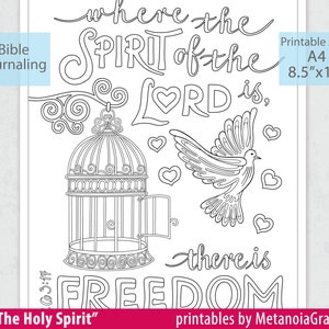 May include: A black and white printable coloring page with a bird flying out of a cage. The text reads "Where the Spirit of the Lord is, there is Freedom." and "The Holy Spirit".