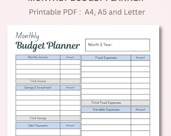 May include: A printable monthly budget planner with sections for monthly income, fixed expenses, variable expenses, savings, and debt payments. The planner is designed for A4, A5, and Letter paper sizes.