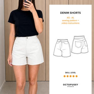 May include: A sewing pattern for denim shorts with sizes XS-XL and video instructions. The graphic shows a line drawing of the front and back of the shorts, the text DENIM SHORTS, SKILL LEVEL with five orange dots, and OCTOPUSSY STUDIO.