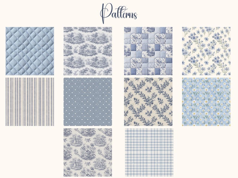 May include: An image displaying a selection of blue and white fabric patterns. The designs include quilted textures, toile scenes, floral motifs, polka dots, stripes, and gingham checks. The word "Patterns" is written in cursive at the top.