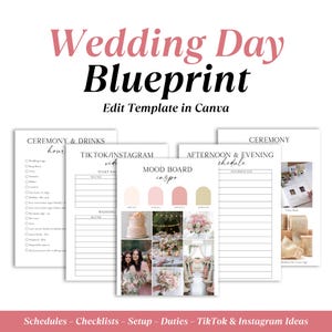 May include: A digital wedding day blueprint template featuring multiple pages with checklists, schedules, and a mood board. The text includes Wedding Day Blueprint, Edit Template in Canva, Ceremony & Drinks, TikTok/Instagram, and Mood Board.