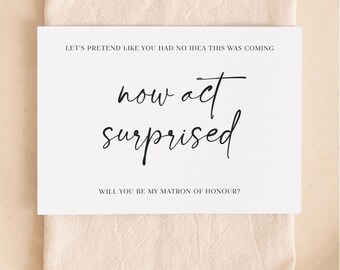 Act Surprised Bridesmaid Proposal Card, Will You Be My Bridesmaid Card, Maid Of Honor Proposal