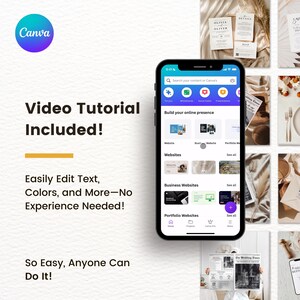 May include: A smartphone displays the Canva app interface, showcasing website and business website templates. Text on the screen reads "Build your online presence." Additional text includes "Video Tutorial Included!" and "Easily Edit Text, Colors, and More - No Experience Needed!"